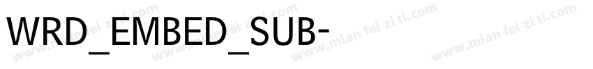 WRD_EMBED_SUB字体转换