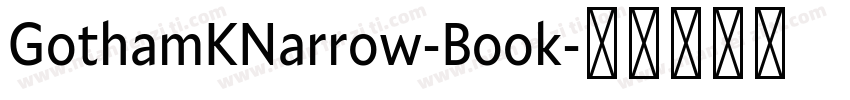 GothamKNarrow-Book字体转换