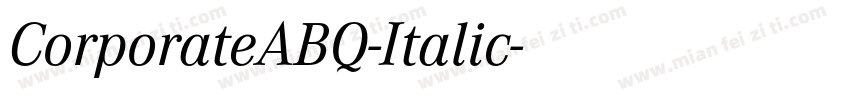CorporateABQ-Italic字体转换