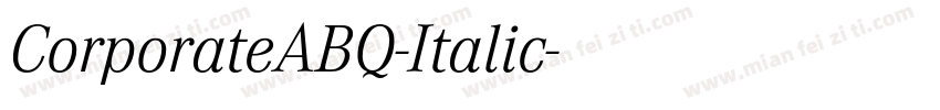 CorporateABQ-Italic字体转换