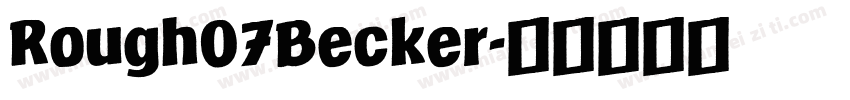 Rough07Becker字体转换