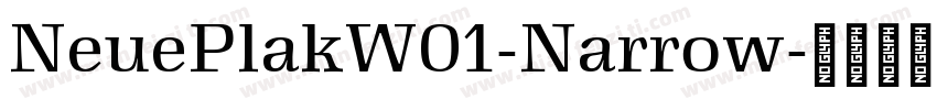 NeuePlakW01-Narrow字体转换