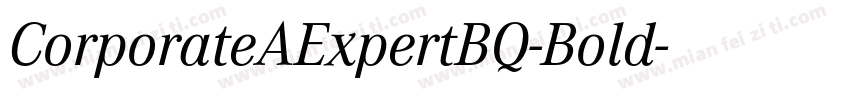 CorporateAExpertBQ-Bold字体转换
