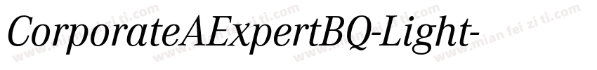 CorporateAExpertBQ-Light字体转换