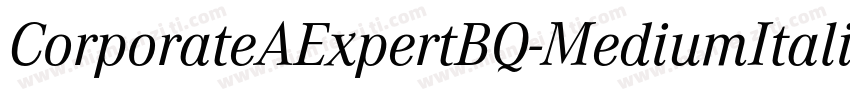CorporateAExpertBQ-MediumItalicOsF字体转换