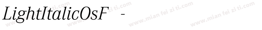 LightItalicOsF手机版字体转换