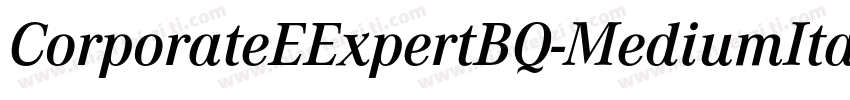 CorporateEExpertBQ-MediumItalicOsF字体转换