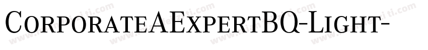 CorporateAExpertBQ-Light字体转换