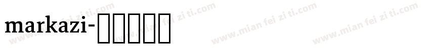 markazi字体转换