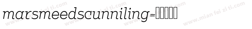 marsmeedscunniling字体转换