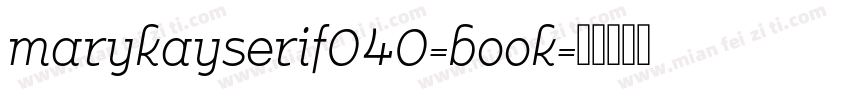 marykayserif040-book字体转换