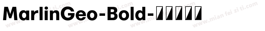 MarlinGeo-Bold字体转换