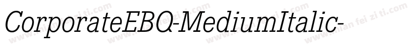 CorporateEBQ-MediumItalic字体转换