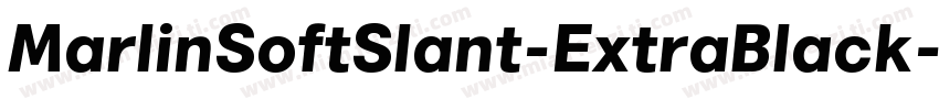 MarlinSoftSlant-ExtraBlack字体转换