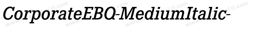 CorporateEBQ-MediumItalic字体转换