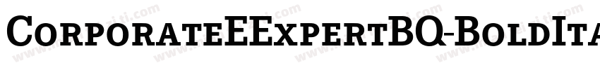 CorporateEExpertBQ-BoldItalicOsF字体转换