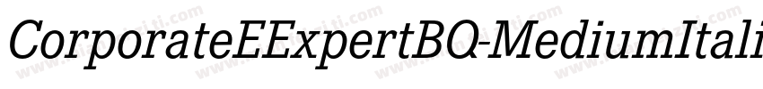 CorporateEExpertBQ-MediumItalicOsF字体转换