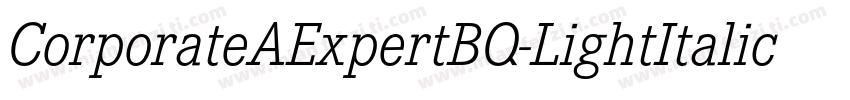CorporateAExpertBQ-LightItalicOsF字体转换