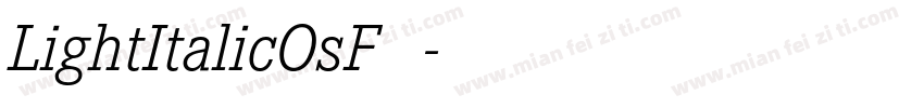 LightItalicOsF手机版字体转换