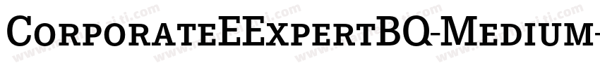 CorporateEExpertBQ-Medium字体转换