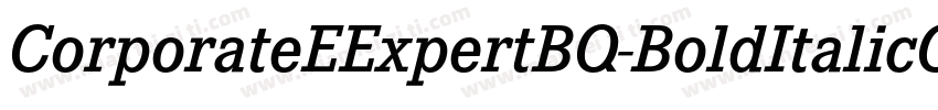 CorporateEExpertBQ-BoldItalicOsF字体转换