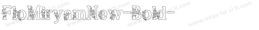 FloMiryamNew-Bold字体转换