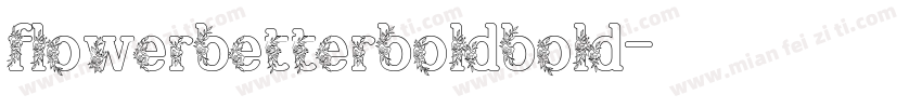 flowerbetterboldbold字体转换