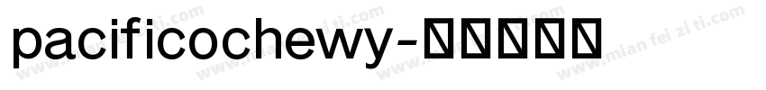 pacificochewy字体转换