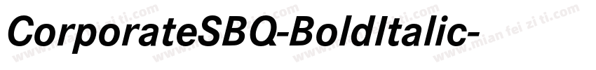 CorporateSBQ-BoldItalic字体转换