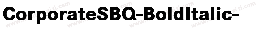 CorporateSBQ-BoldItalic字体转换