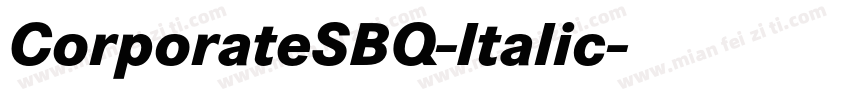 CorporateSBQ-Italic字体转换