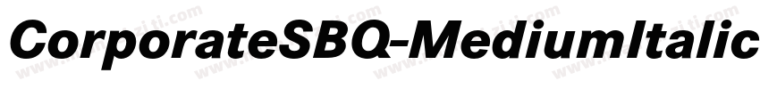 CorporateSBQ-MediumItalic字体转换