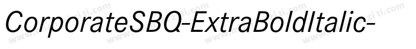 CorporateSBQ-ExtraBoldItalic字体转换