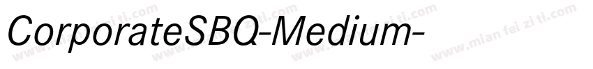 CorporateSBQ-Medium字体转换