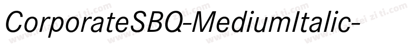 CorporateSBQ-MediumItalic字体转换