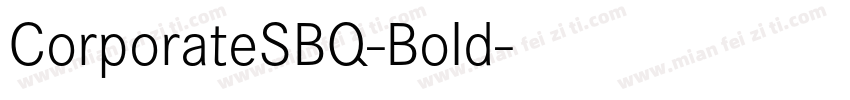 CorporateSBQ-Bold字体转换