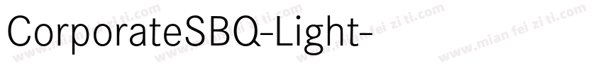 CorporateSBQ-Light字体转换