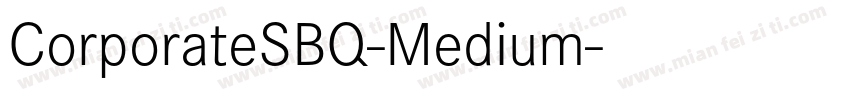 CorporateSBQ-Medium字体转换