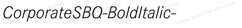CorporateSBQ-BoldItalic字体转换
