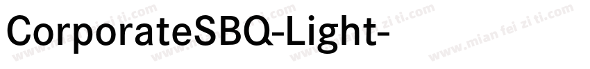 CorporateSBQ-Light字体转换
