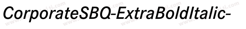 CorporateSBQ-ExtraBoldItalic字体转换