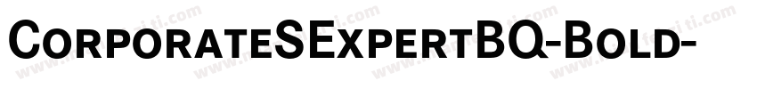 CorporateSExpertBQ-Bold字体转换