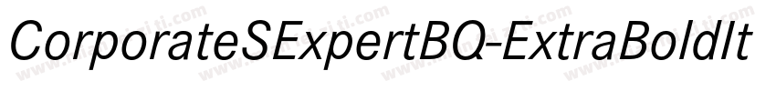 CorporateSExpertBQ-ExtraBoldItalicOsf字体转换