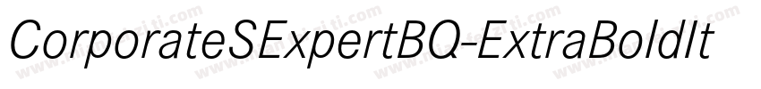 CorporateSExpertBQ-ExtraBoldItalicOsf字体转换
