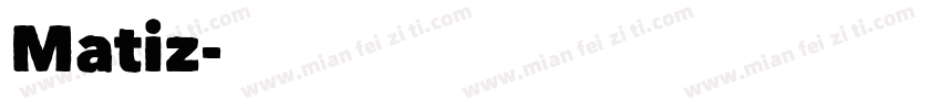 Matiz字体转换