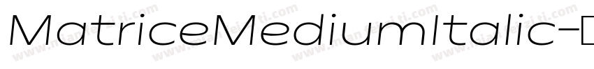 MatriceMediumItalic字体转换