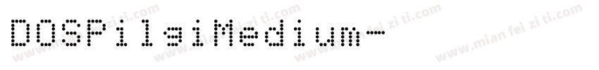 DOSPilgiMedium字体转换