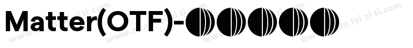 Matter(OTF)字体转换