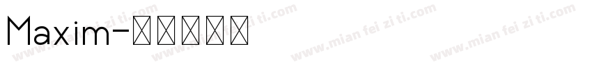 Maxim字体转换