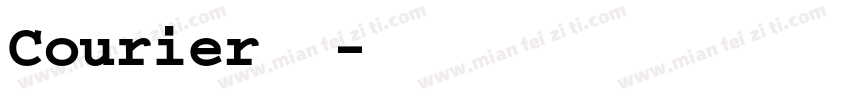 Courier普通字体转换
